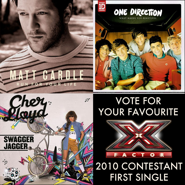 Vote For Your Favourite X Factor 2010 Contestant's First Single