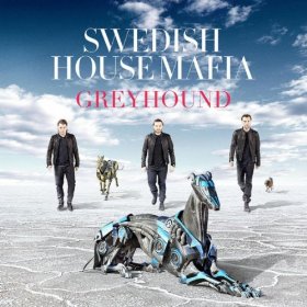 Swedish House Mafia - Greyhound